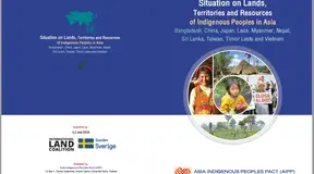 Situation on Lands, Territories and Resources of Indigenous Peoples in Asia Bangladesh, China, Japan, Laos, Myanmar, Nepal, Sri Lanka, Taiwan, Timor Leste and Vietnam