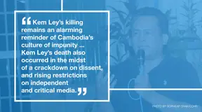 Cambodia: Three years and still no effective investigation into Dr. Kem Ley’s killing
