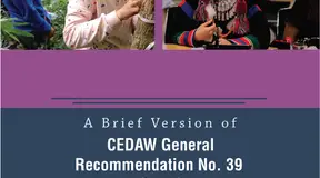 A Brief Version of CEDAW General Recommendation No. 39 (2022): For ensuring the Rights of Indigenous Women and Girls