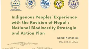 Indigenous Peoples’ Experience with the Revision of Nepal’s National Biodiversity Strategic and Action Plan