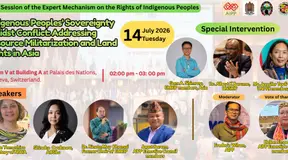 Indigenous Peoples’ Sovereignty Amidst Conflict: Addressing Resource Militarization and Land Rights in Asia