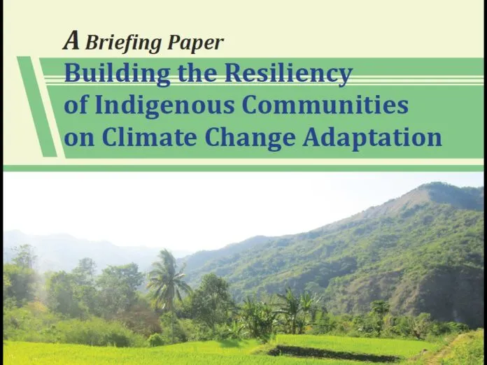 A Briefing Paper: Building the Resiliency of Indigenous Communities on Climate Change Adaptation