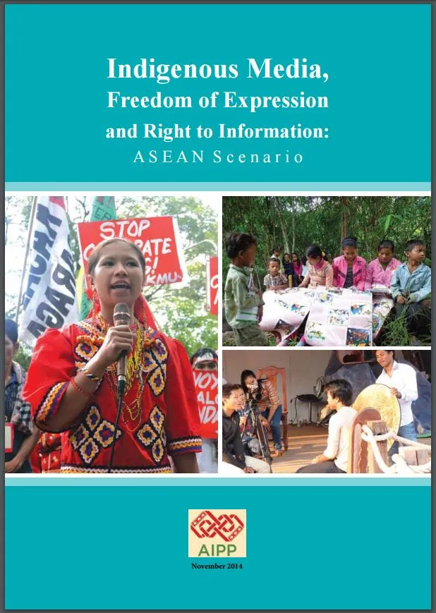 Indigenous Media, Freedom of Expression and Right to Information: ASEAN Scenario